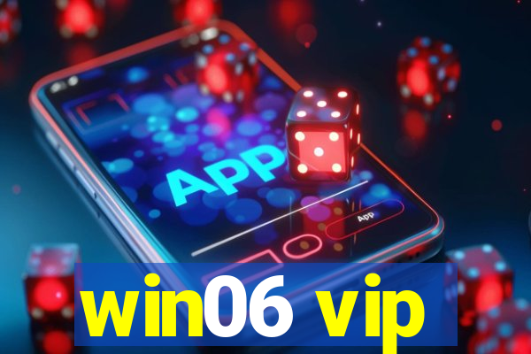 win06 vip